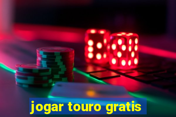 jogar touro gratis